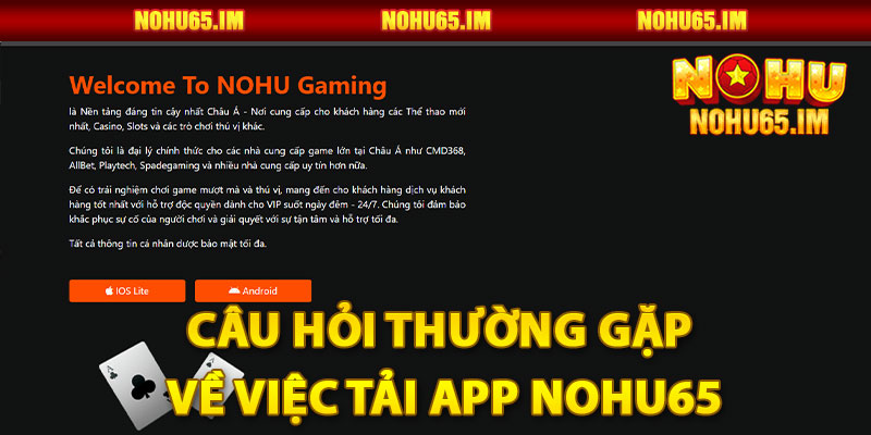 Câu hỏi thường gặp về việc tải app Nohu65