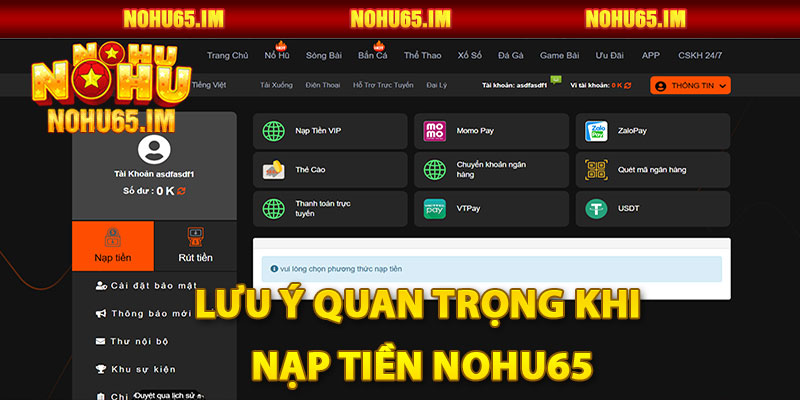 Lưu ý quan trọng khi nạp tiền Nohu65